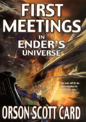 [Ender's Saga 0.50] • First Meetings in Ender's Universe